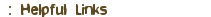 Helpful Links